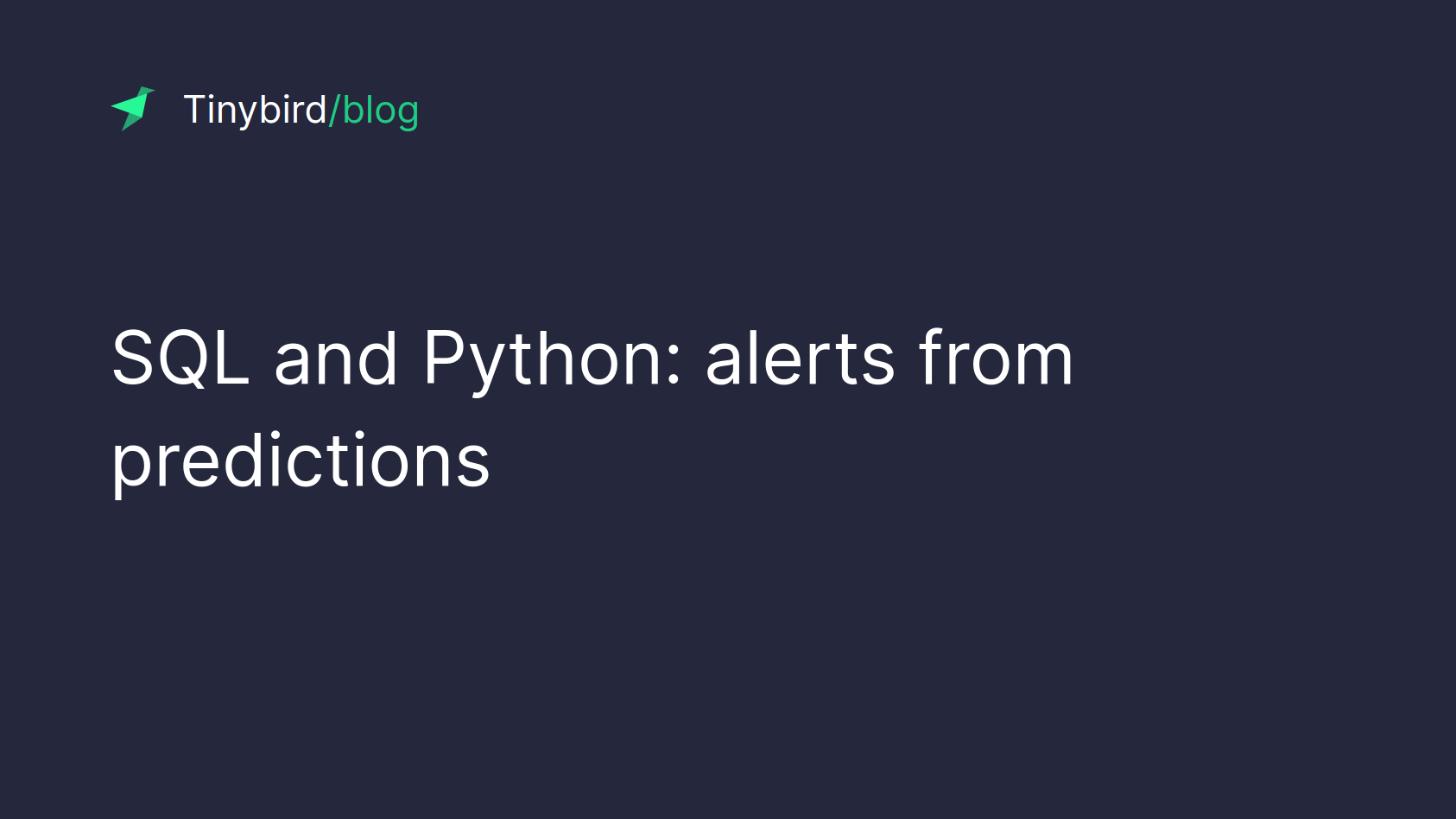 SQL and Python: alerts from predictions