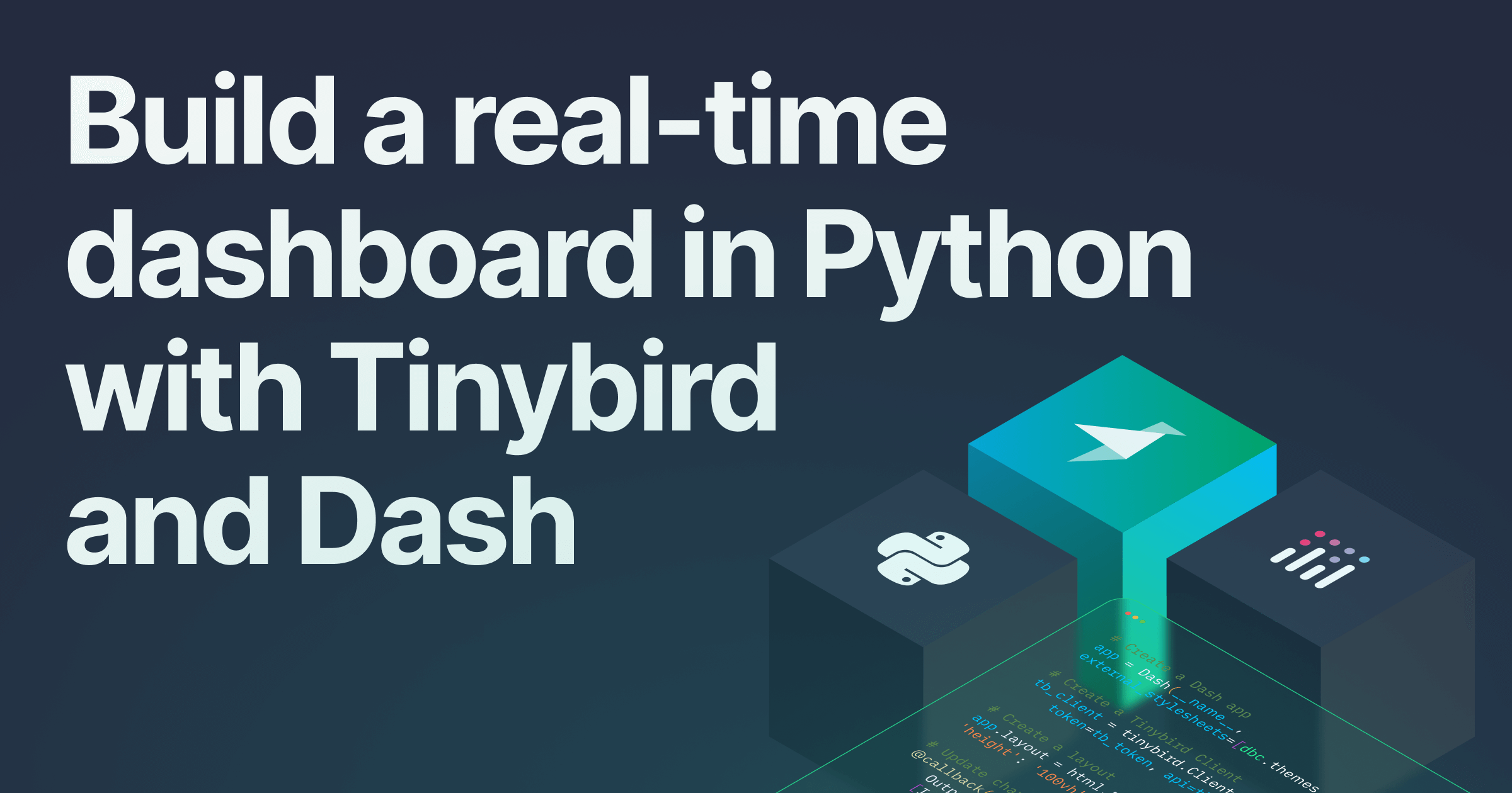 Build a real-time dashboard in Python with Tinybird and Dash