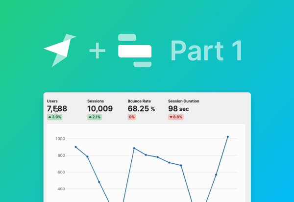 How I replaced Google Analytics with Retool and Tinybird, Part 1