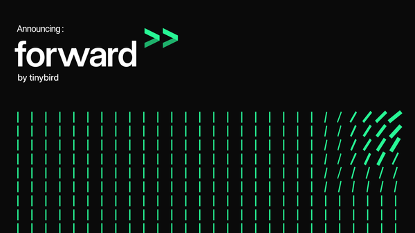 Forward: Evolving Tinybird for the AI-native developer